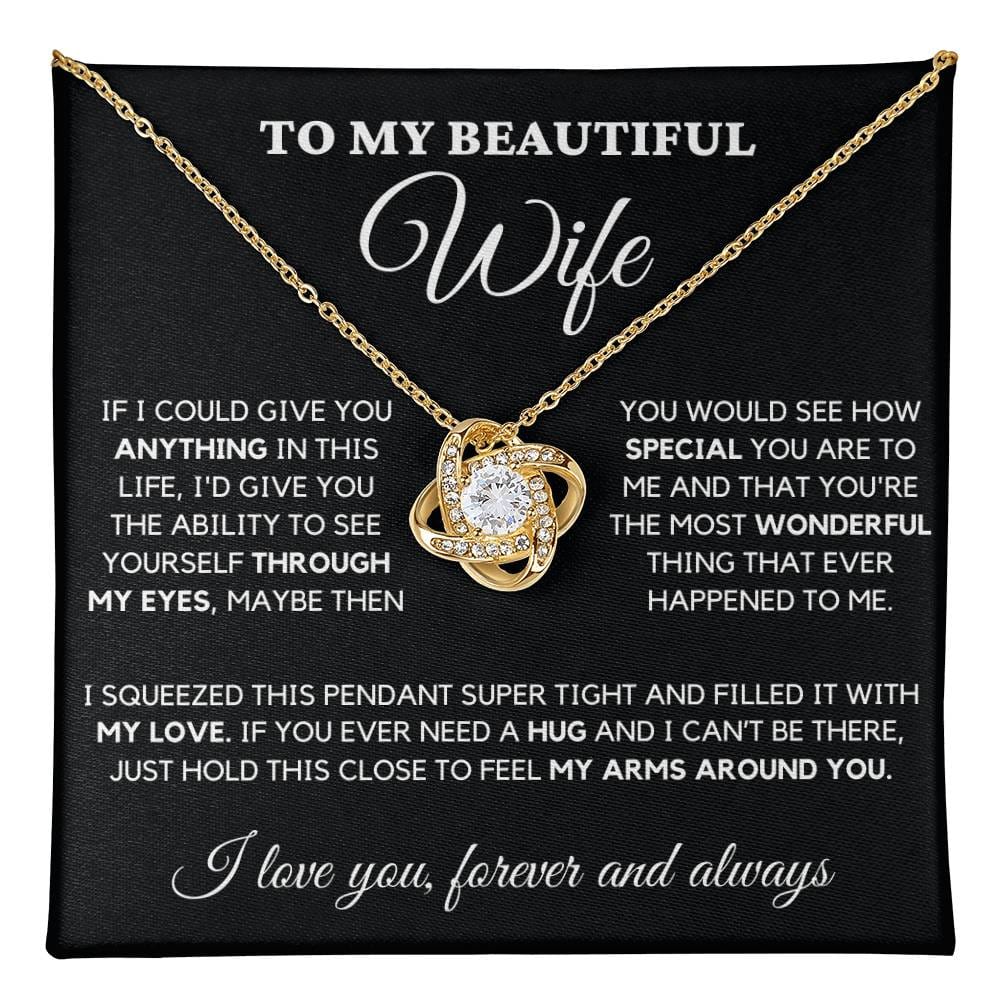 To My Beautiful Wife From Husband -I Love You Forever And Always