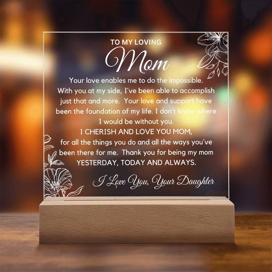 To Loving Mom From Daughter -  My Mom Acrylic Plaque