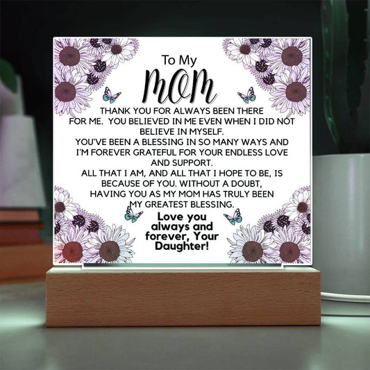 To Beautiful Mom From Daughter  - You Believed In Me Acrylic Plaque