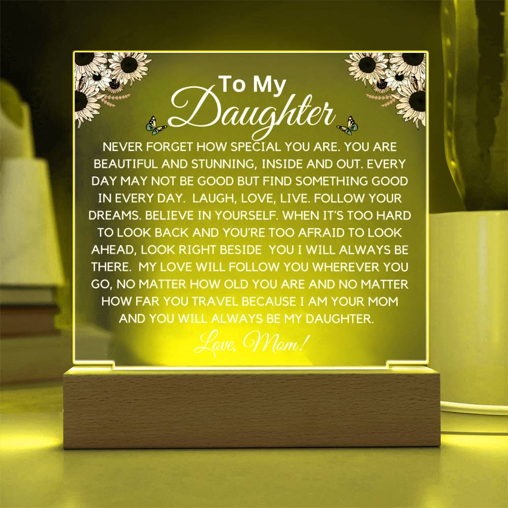 To Beautiful Daughter - Stunning And Beautiful Acrylic Plaque