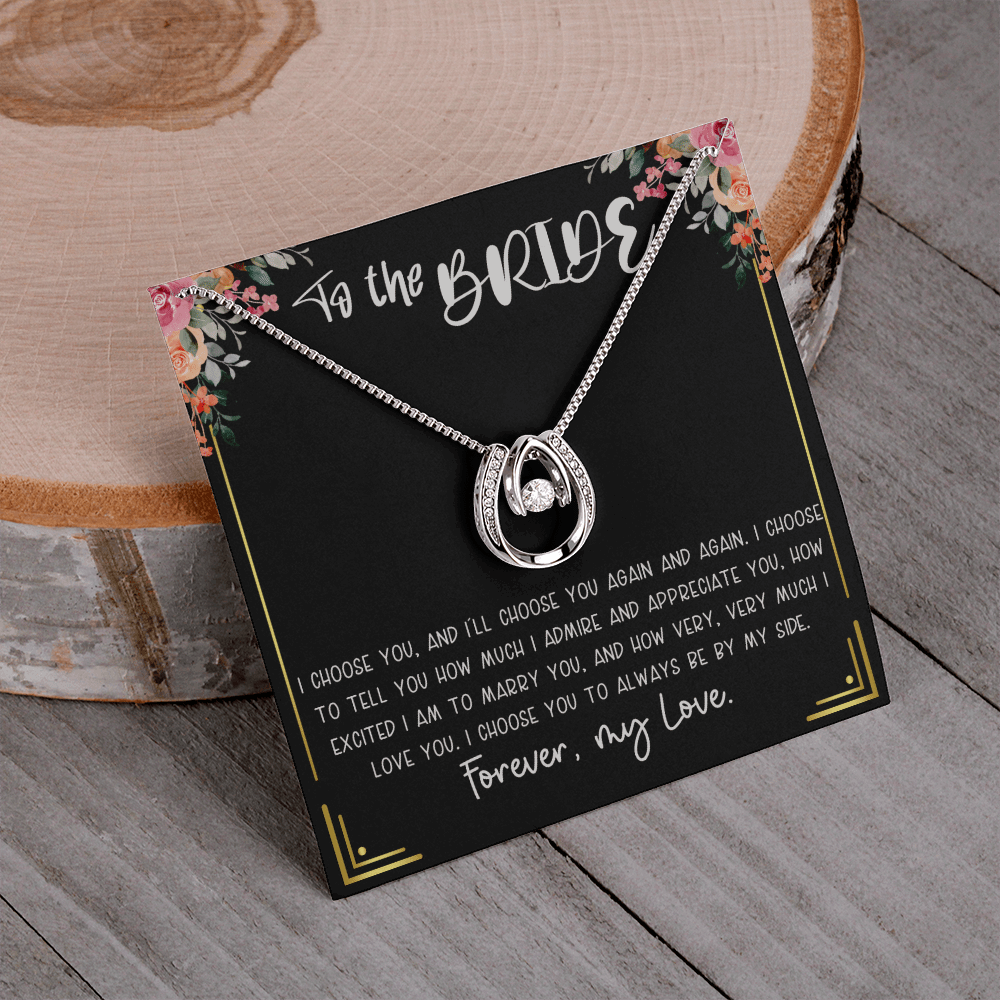 Gift For Bride - I Choose You - Pendant Necklace