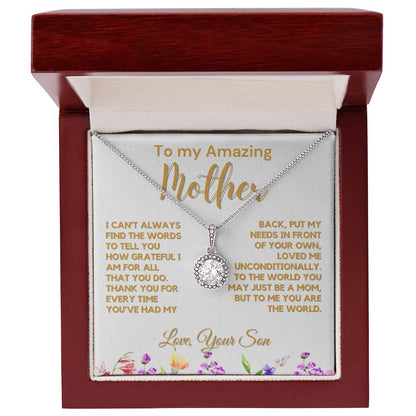 To My Amazing Mother -From Son - Unconditional Love