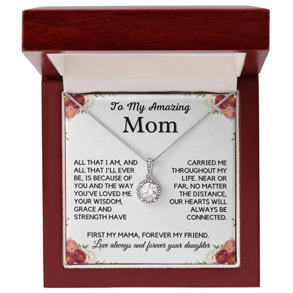 To My Amazing Mom -From Daughter - Forever My Friend