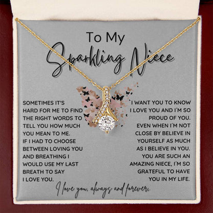 To My Sparkling Niece - You Are Amazing