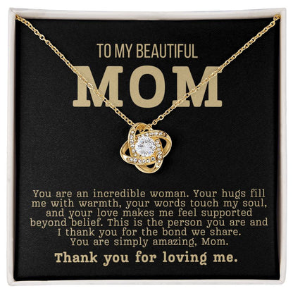 To My Beautiful Mom - Thank You For Loving Me