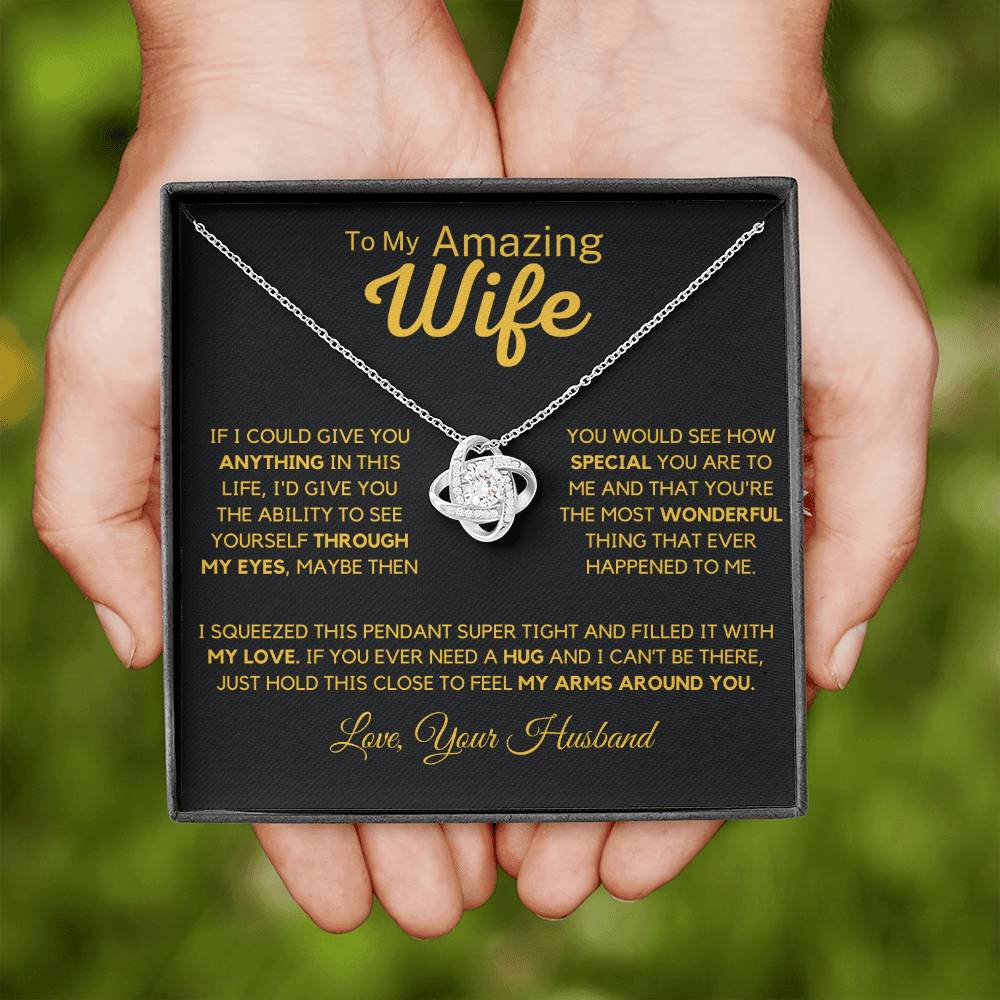 To My Amazing Wife From Husband - Squeeze And Hold This Close