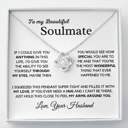 Gift For Beautiful Soulmate From Husband - Feel My Arms Around You