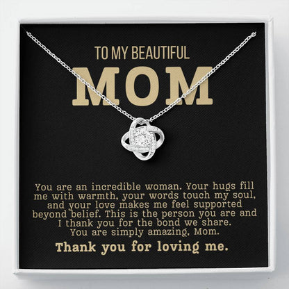To My Beautiful Mom - Thank You For Loving Me