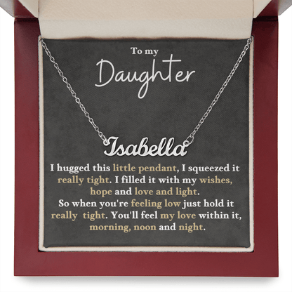 Custom Name Gift For Daughter - Feel My Love