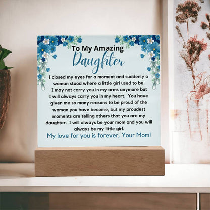 To My Amazing Daughter From Mom - My Proudest Moment Acrylic Plaque