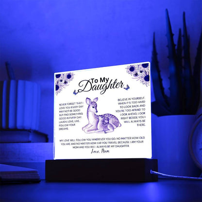 Gift For Daughter From Mom - My Love Will Follow You Acrylic Plaque