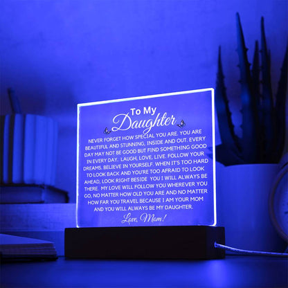 To Daughter Beautiful And Stunning  Acrylic Plaque