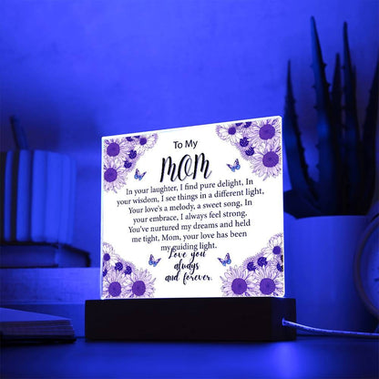 Gift For Mom - You Nurtured My Dreams Acrylic Plaque