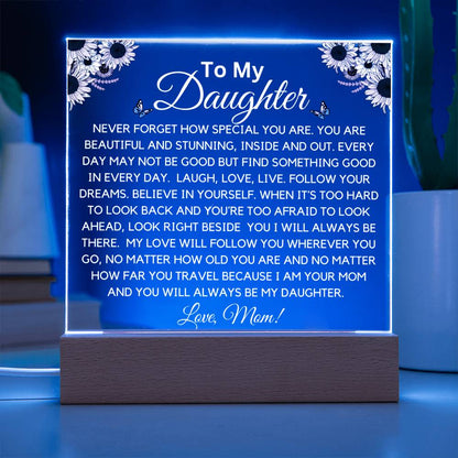 To Beautiful Daughter - Stunning And Beautiful Acrylic Plaque