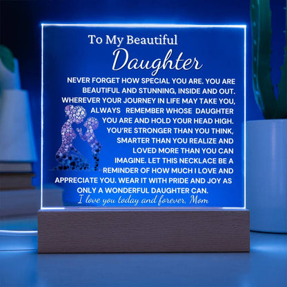 To Beautiful Daughter- You Are Wonderful  Acrylic Plaque