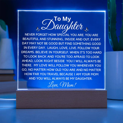 To Daughter Beautiful And Stunning  Acrylic Plaque