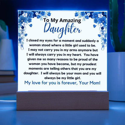 To My Amazing Daughter From Mom - My Proudest Moment Acrylic Plaque