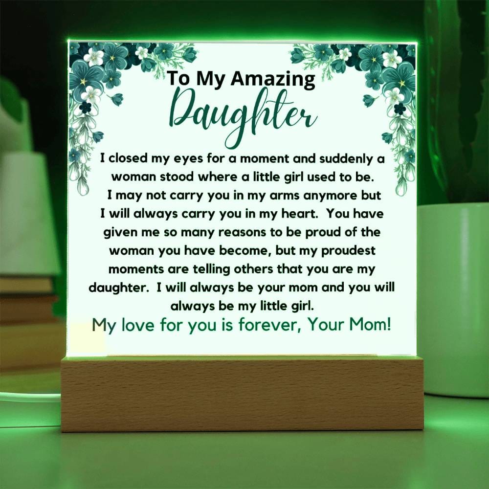 To My Amazing Daughter From Mom - My Proudest Moment Acrylic Plaque