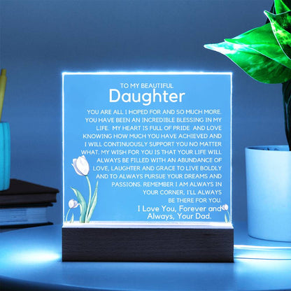To My Beautiful Daughter - Pursue Your Dreams Acrylic Plaque