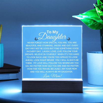 To Daughter Beautiful And Stunning  Acrylic Plaque