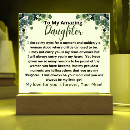 To My Amazing Daughter From Mom - My Proudest Moment Acrylic Plaque