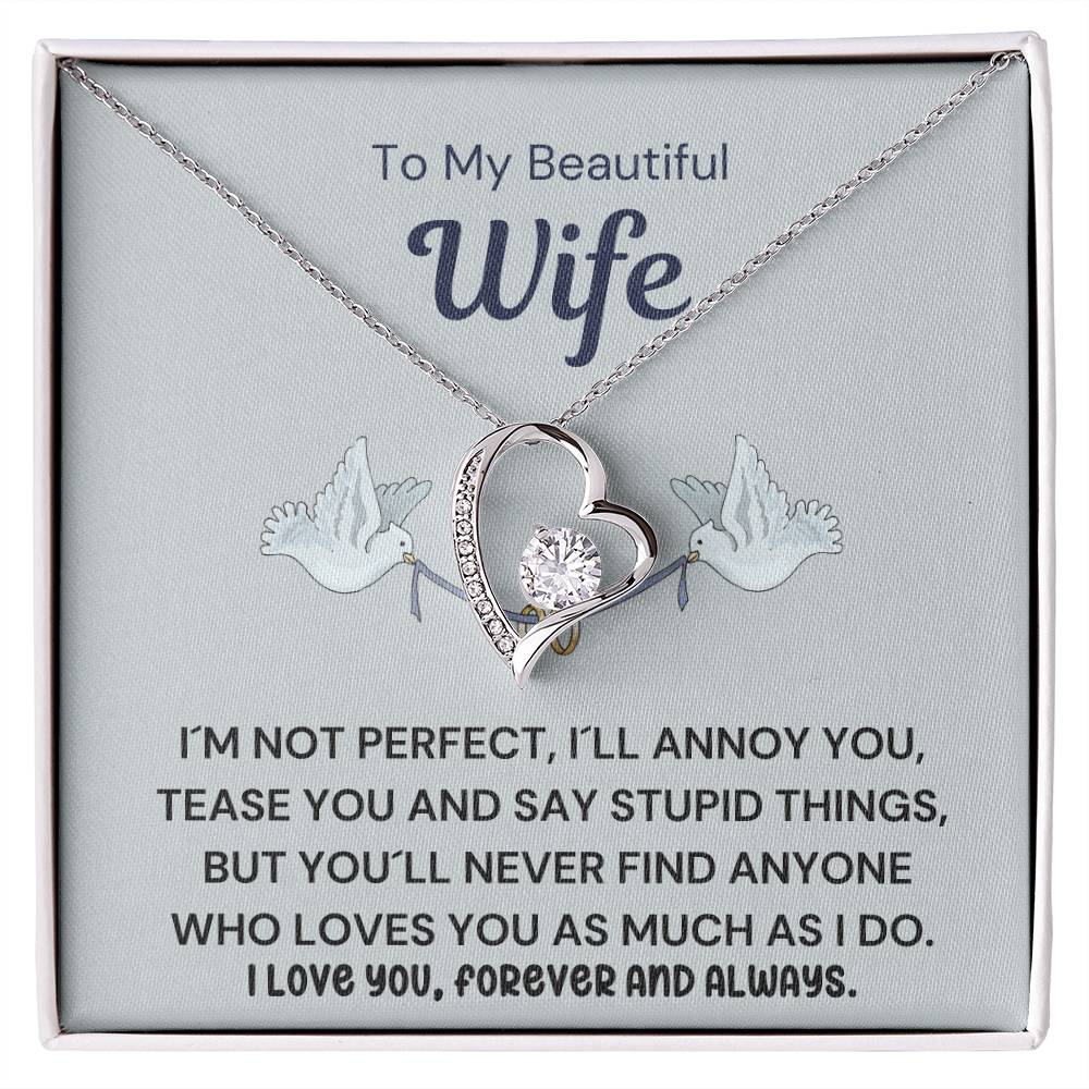 To My Beautiful Wife From Husband -I Love You Forever And Always