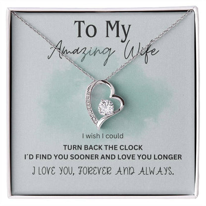 Gift For Amazing Wife from Husband - I Wish I Could Turn Back The Clock