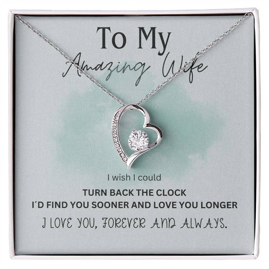 Gift For Amazing Wife from Husband - I Wish I Could Turn Back The Clock