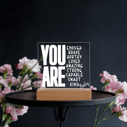 You Are Custom Name Acrylic Plaque