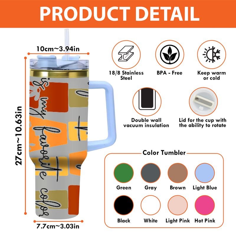 Fall is my favourite color 40 oz Gold Stainless Tumbler