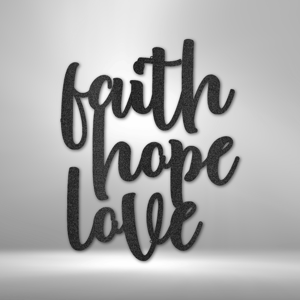Faith Hope Love Script - Metal Sign