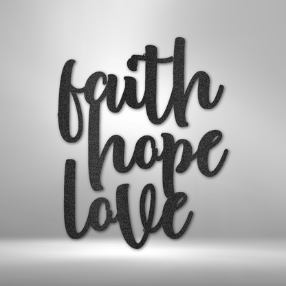 Faith Hope Love Script - Metal Sign
