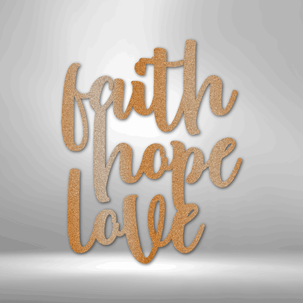 Faith Hope Love Script - Metal Sign