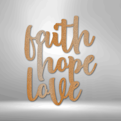 Faith Hope Love Script - Metal Sign