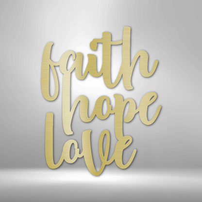 Faith Hope Love Script - Metal Sign