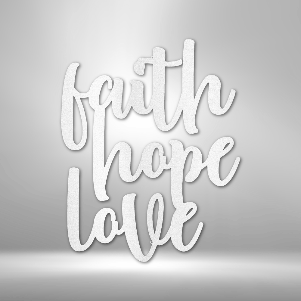 Faith Hope Love Script - Metal Sign