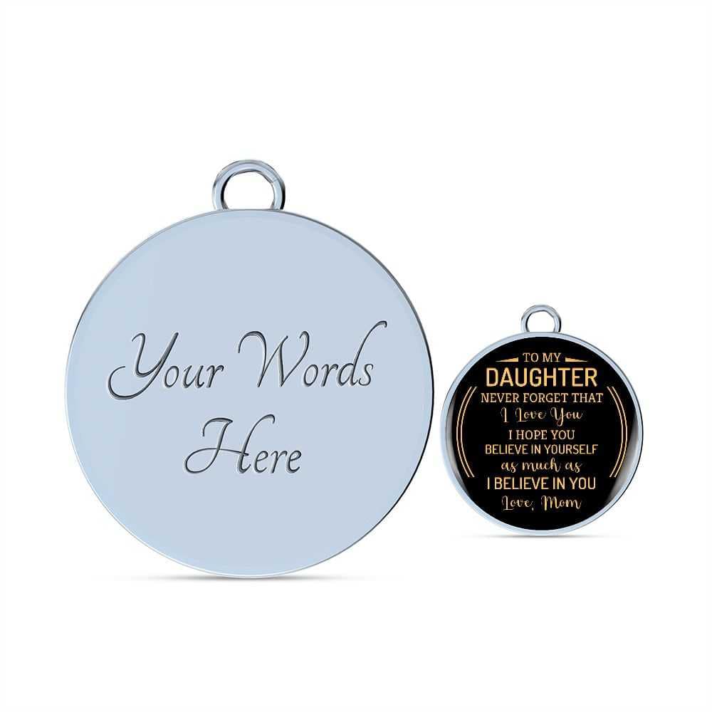 For My Daughter - I Believe In You - Circle Bracelet