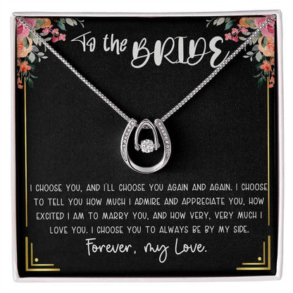 Gift For Bride - I Choose You - Pendant Necklace