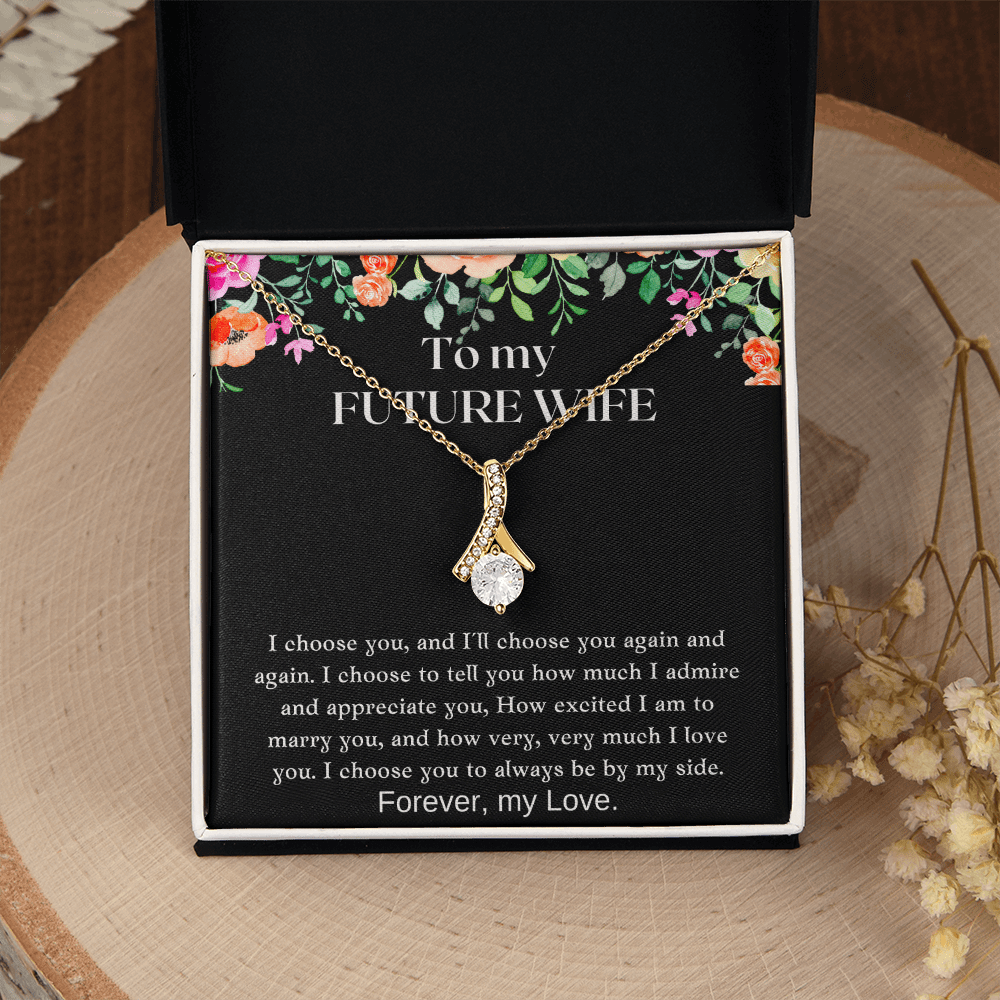Gift For Future Wife - I Choose You Always - Pendant Necklace