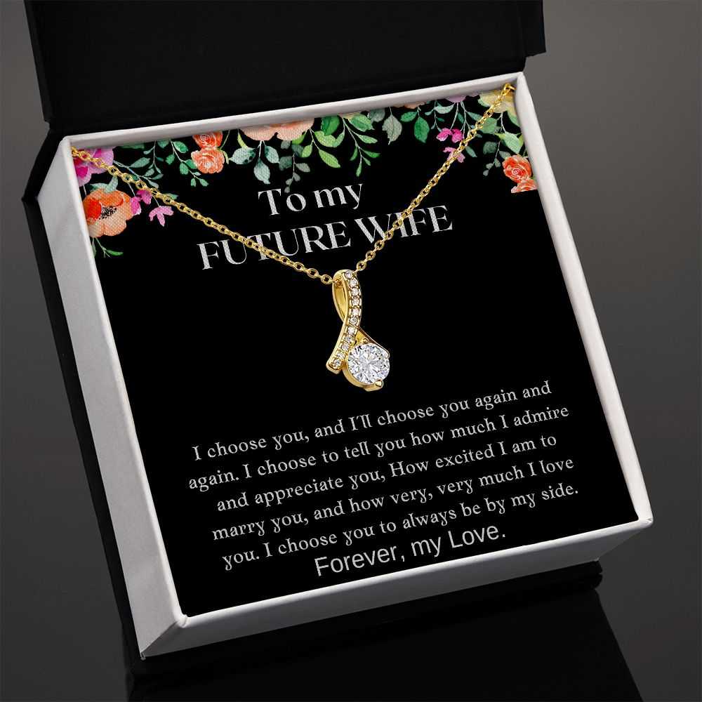 Gift For Future Wife - I Choose You Always - Pendant Necklace