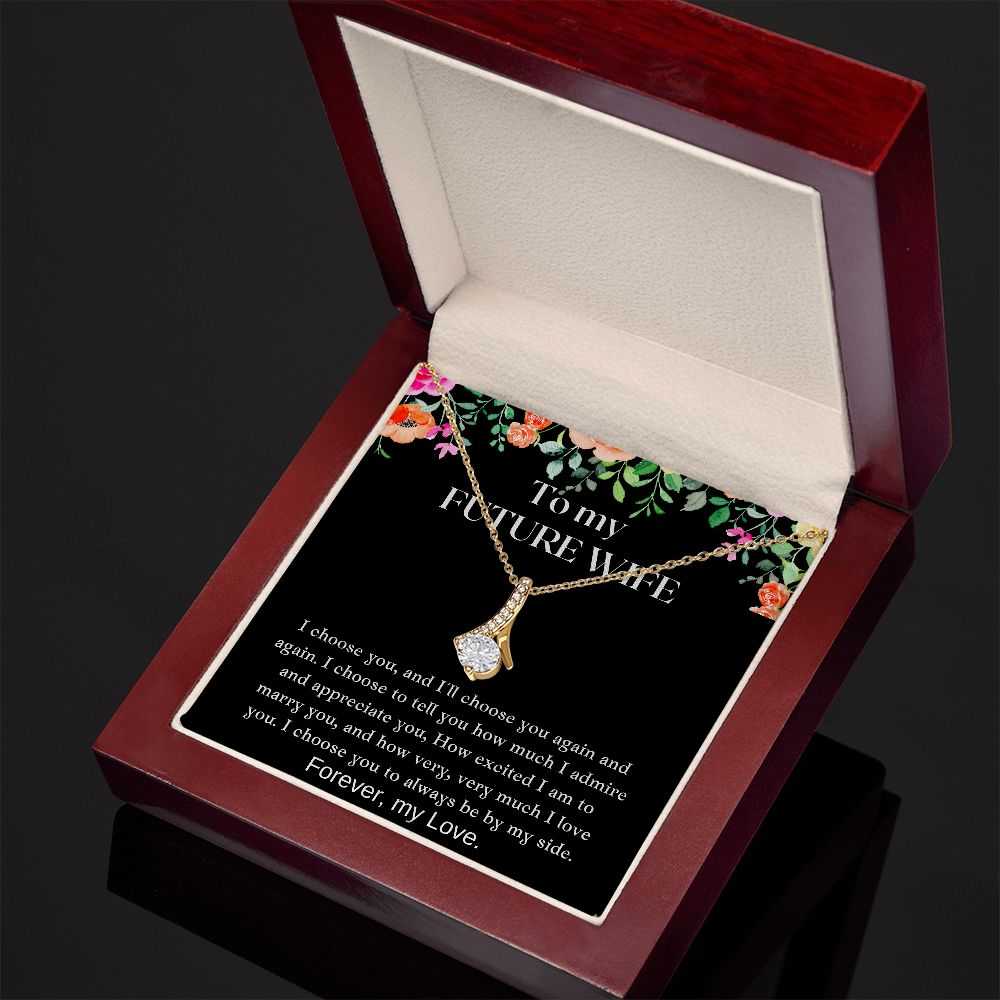 Gift For Future Wife - I Choose You Always - Pendant Necklace
