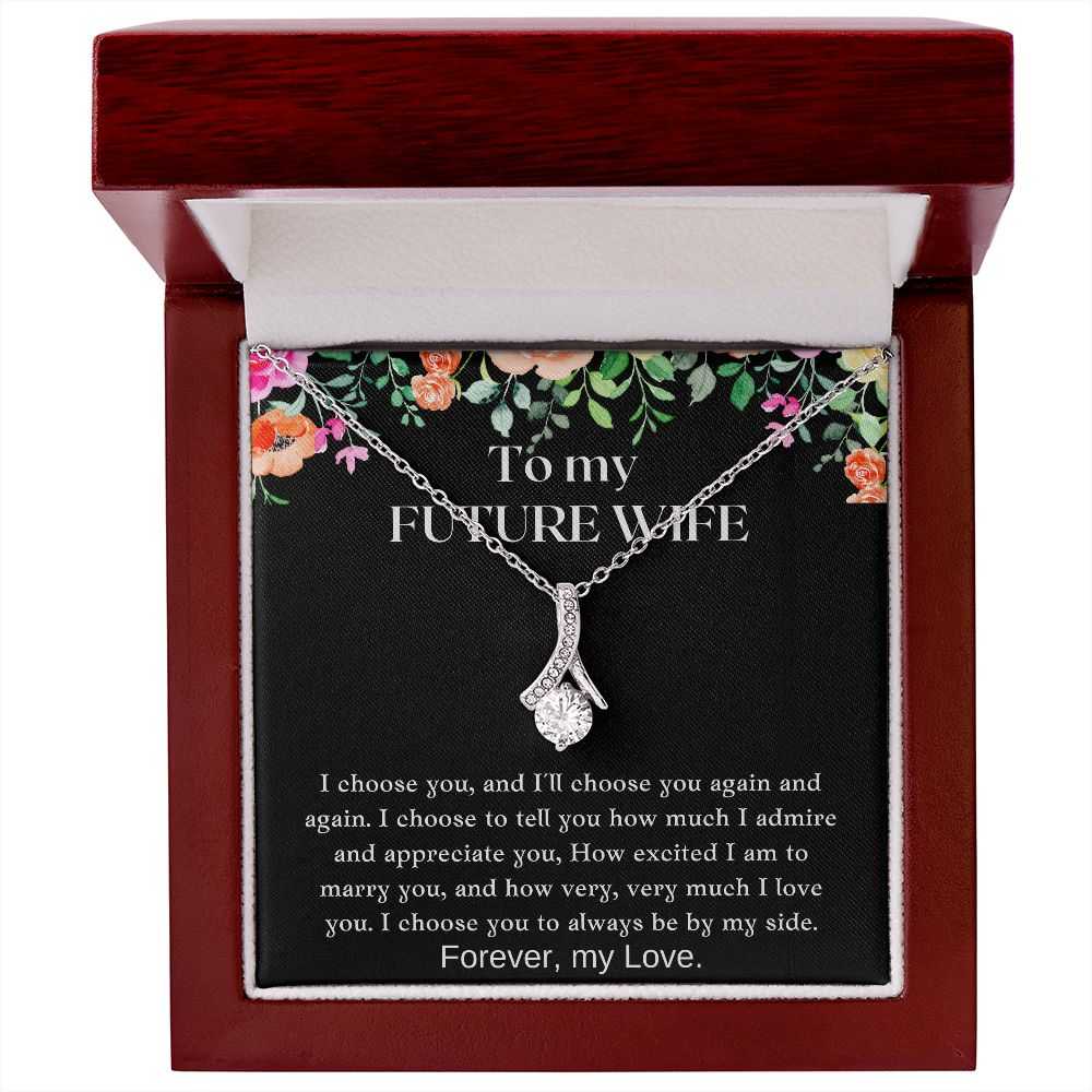 Gift For Future Wife - I Choose You Always - Pendant Necklace