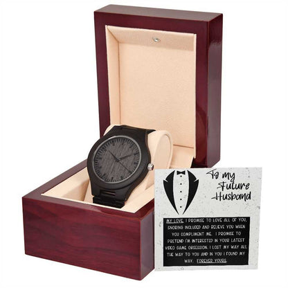 To My Future Husband - I Promise To Love You - Wooden Watch