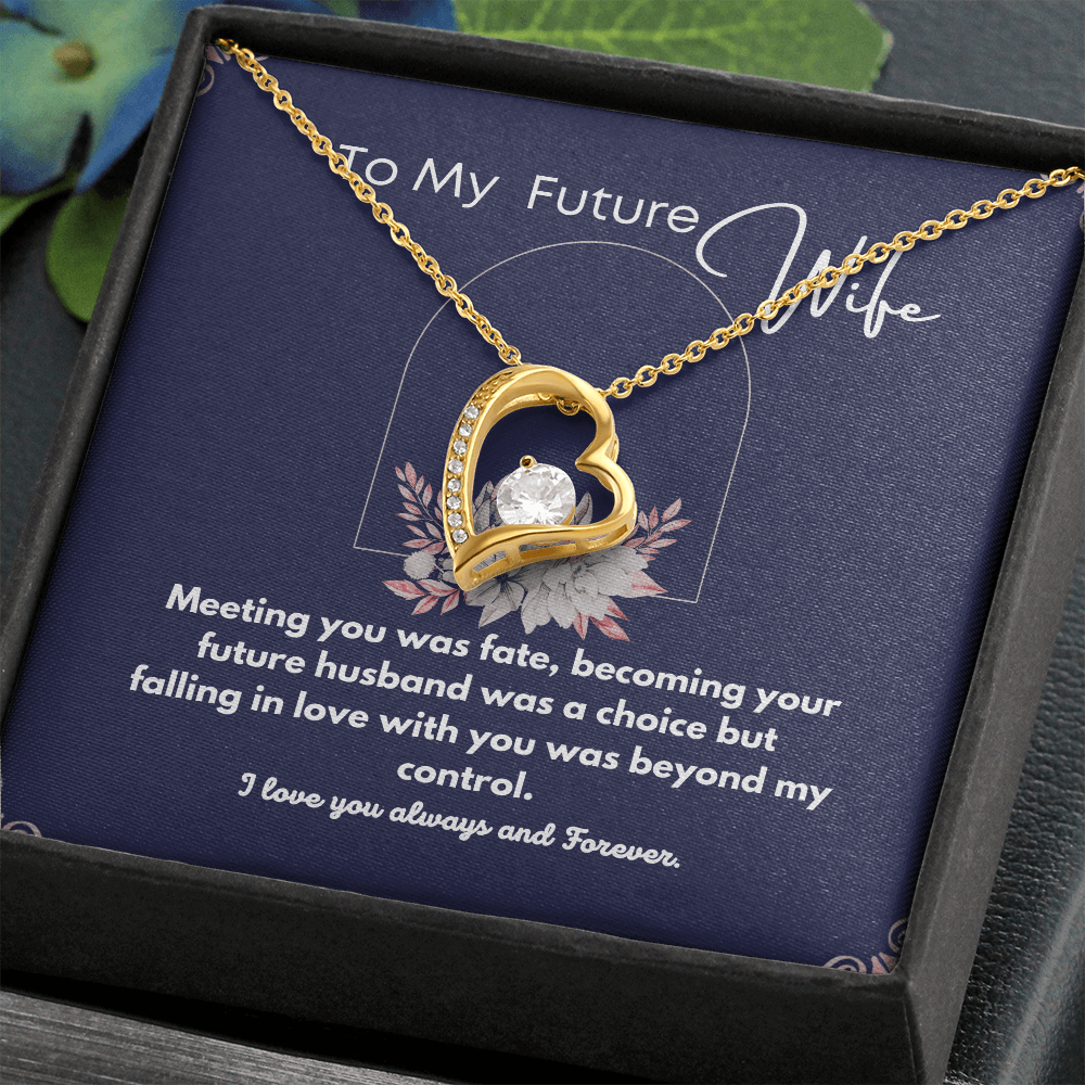 Gift For Future Wife - My Choice - Forever Necklace