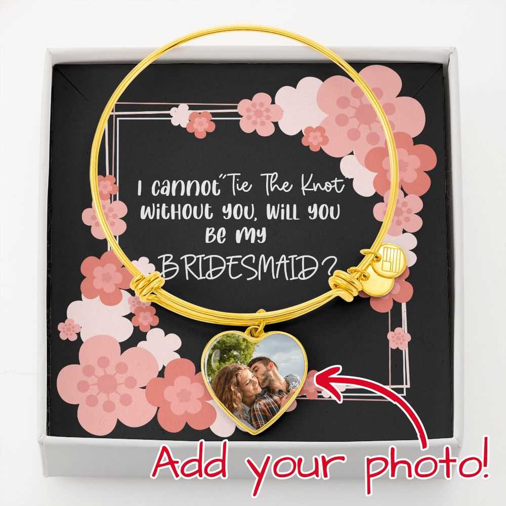 Gift for Bridesmaid - Cannot Tie The Knot - Luxury Heart Bracelet