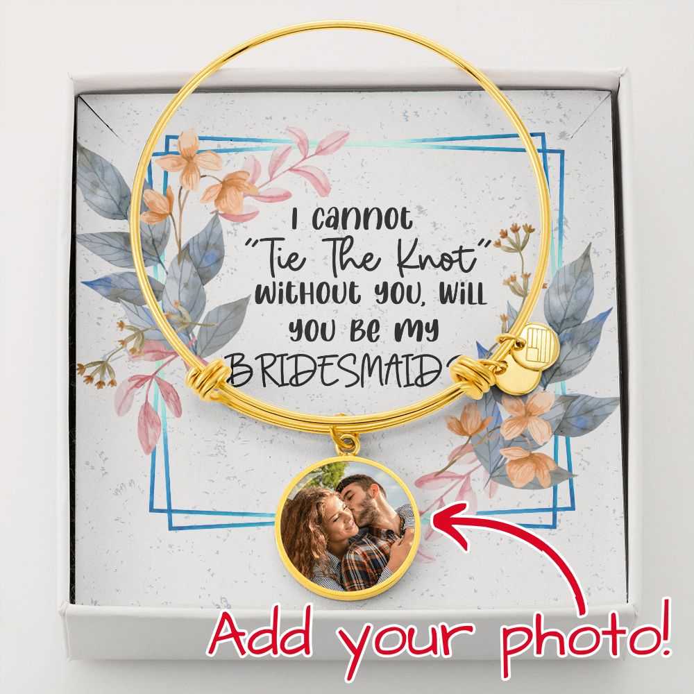 Gift for Bridesmaid - Cannot Tie The Knot - Luxury Bracelet