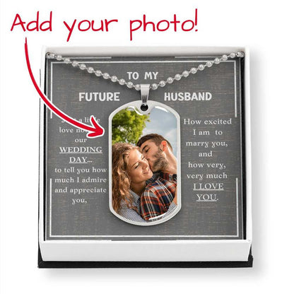 Gift For Future Husband - Our Wedding Day - Luxury Military Necklace